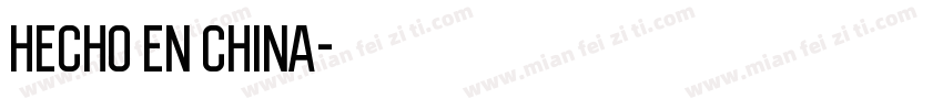 HECHO EN CHINA字体转换